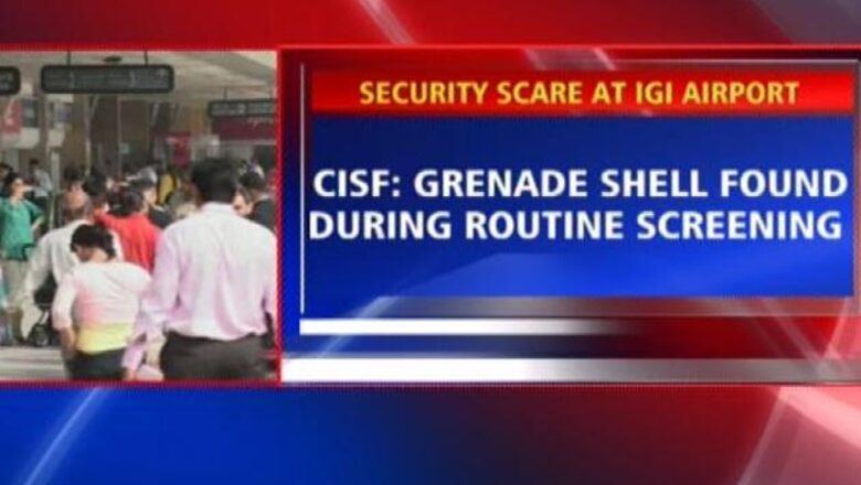 CISF finds empty grenade shell at Delhi airport
